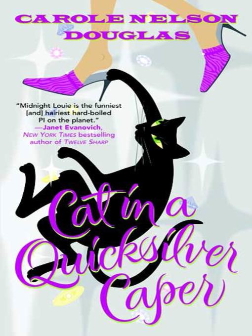 Title details for Cat in a Quicksilver Caper by Carole Nelson Douglas - Wait list